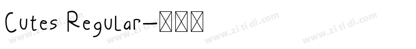 Cutes Regular字体转换 Cutes Regular字体转换
